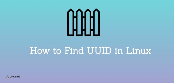 How to Find UUID in Linux