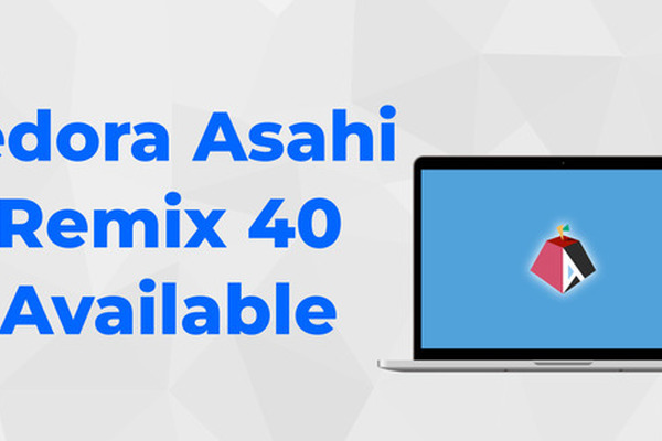Fedora Asahi Remix 40 released