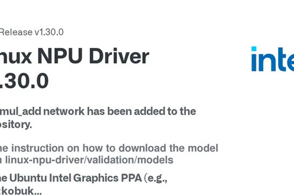 Intel Linux NPU Driver v1.30.0 released: How to install on Ubuntu 24.04