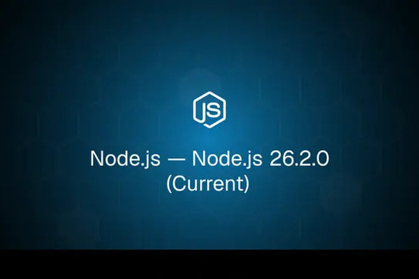 Node.js 26.2.0 (Current) released